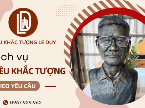 Điêu khắc tượng chân dung theo yêu cầu tại điêu khắc Lê Duy