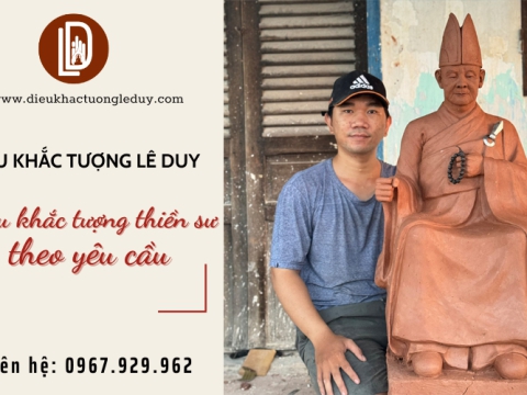 Điêu khắc tượng sư theo yêu cầu tại Điêu Khắc Lê Duy