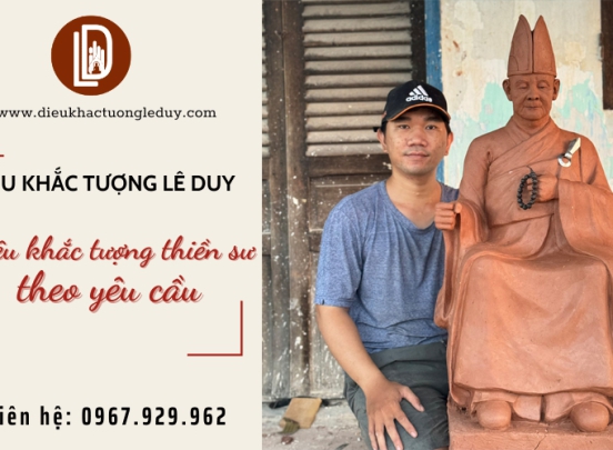 Điêu khắc tượng sư theo yêu cầu tại Điêu Khắc Lê Duy